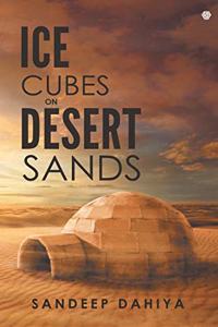 Ice Cubes On Desert Sand