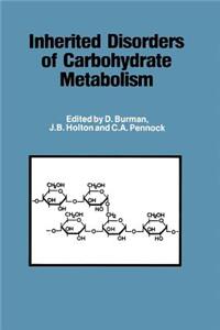 Inherited Disorders of Carbohydrate Metabolism
