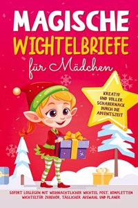Magische Wichtelbriefe fur Madchen: Kreativ und voller Schabernack durch die Adventszeit