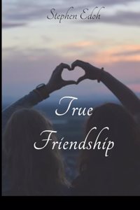 True Friendship