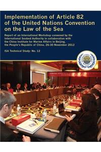 Implementation of Article 82 of the United Nations Convention on the Law of the Sea