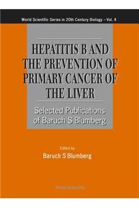 Hepatitis B and the Prevention of Primary Cancer of the Liver