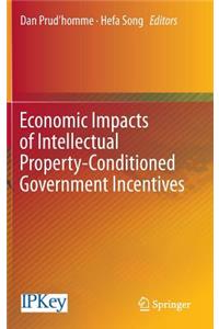 Economic Impacts of Intellectual Property-Conditioned Government Incentives