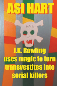 J.K. Rowling Uses Magic to Turn Transvestites Into Serial Killers