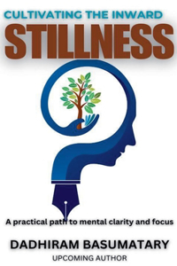 Cultivating the Inward Stillness
