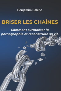Briser Les Chaînes
