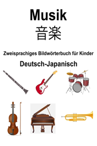 Deutsch-Japanisch Musik / 音楽 Zweisprachiges Bildw�rterbuch f�r Kinder