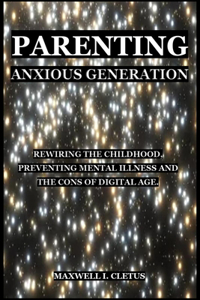 Parenting Anxious Generation