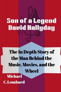 Son of a Legend David Hallyday