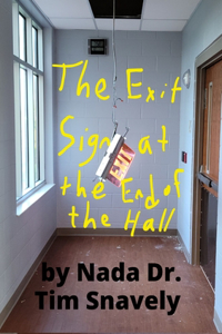 Exit Sign at the End of the Hall