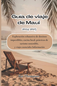 Guía de viaje de Maui 2024-2025