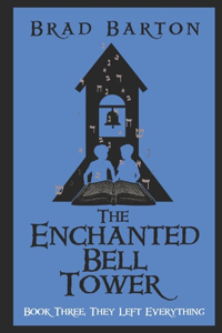 The Enchanted Bell Tower, Book Three