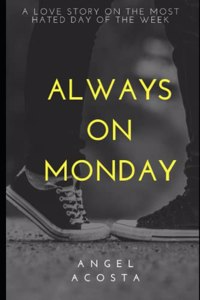 Always on Monday
