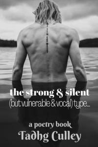 Strong & Silent (But Vulnerable & Vocal) Type