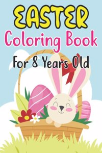 Easter Coloring Book For Kids Ages 8