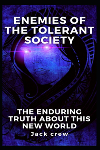 Enemies of the Tolerant Society