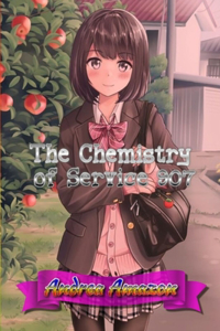 The Chemistry of Service 907