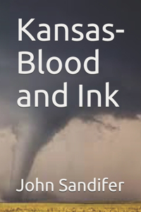 Kansas-Blood and Ink