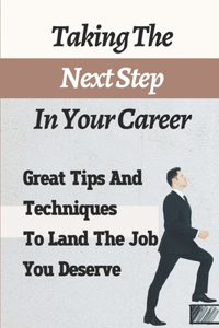 Taking The Next Step In Your Career