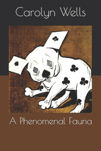 A Phenomenal Fauna