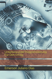 Unterbewusste Programmierung Für Den Erfolg