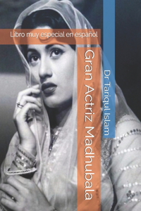 Gran Actriz Madhubala