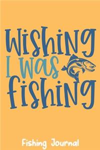 Wishing I Was Fishing