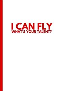 I Can Fly, What's Your Talent?