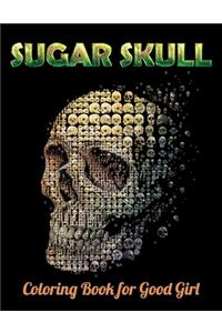 Sugar Skull Coloring Book for Good Girl