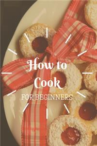 How to Cook for Beginners
