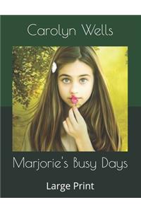 Marjorie's Busy Days