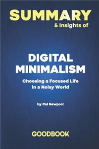 Summary & Insights of Digital Minimalism by Cal Newport - Goodbook