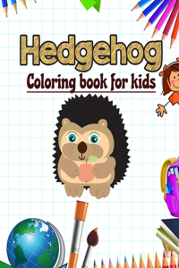 Hedgehog Coloring Book for Kids