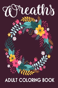 Wreaths Adult Coloring Book