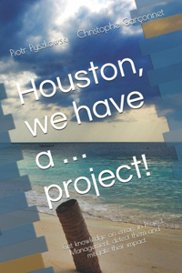 Houston, we have a ... project!