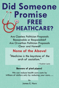 Did Someone Promise Free Healthcare?