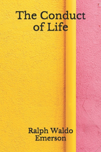 The Conduct of Life