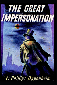 The Great Impersonation-Classic Original Edition(Annotated)