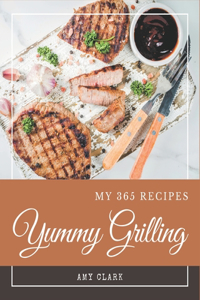 My 365 Yummy Grilling Recipes