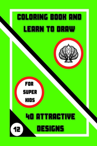 Coloring Book and Learn to Draw