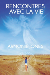Rencontres Avec La Vie