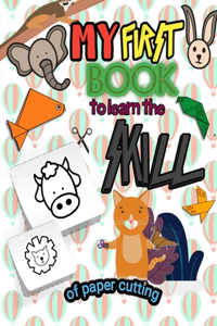 My first book to learn the skill of paper cutting