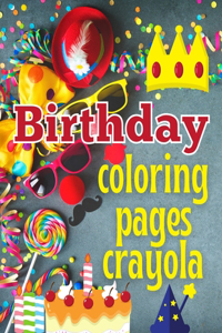 Birthday coloring pages crayola