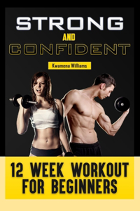 Strong and Confident