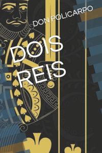 Dois Reis