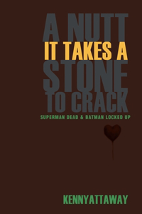 Nutt It Takes a Stone to Crack