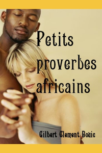 Petits proverbes africains