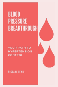 High Blood Pressure Breakthrough
