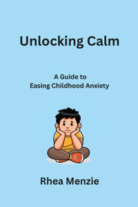 Unlocking Calm