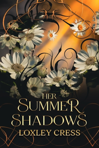 Her Summer Shadows
